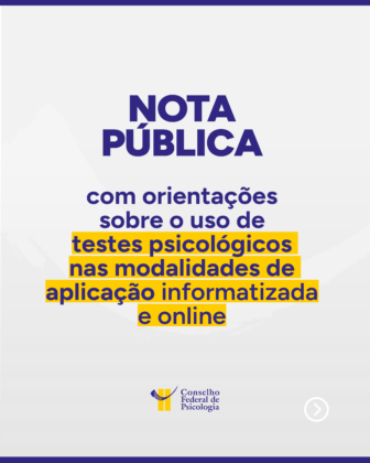 CFP orienta psicólogas sobre o uso de testes psicológicos nas modalidades informatizada e online